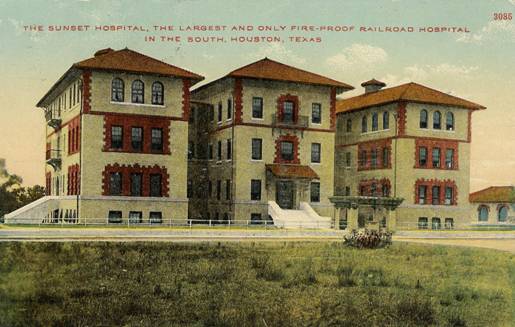 Southern Pacific Hospital (“The Sunset Hospital”), Houston, TX